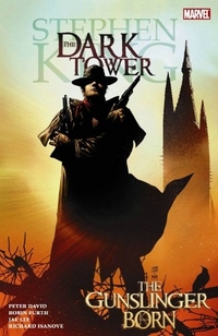 King, S.; David, P.; Furth, R. Dark Tower vol.1: Gunslinger Born  (TPB) graphic novel 