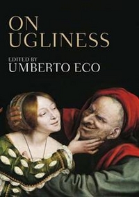 Eco, Umberto On Ugliness    (PB) 