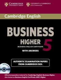 ESOL Cambridge English Business 5 Higher. Self-study Pack (student's Book with Answers and Audio CD) 