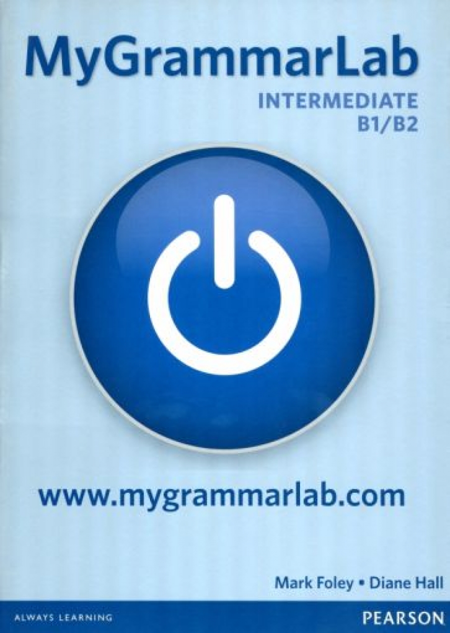Diane Hall, Mark Foley MyGrammarLab Intermediate (B1/ B2) Student Book (without Key) and MyLab 