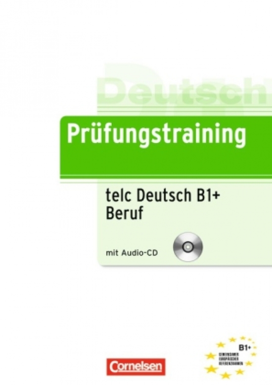 Dieter Maenner Prufungstraining DaF: telc-Test B1+ Beruf - Ubungsbuch mit CD 