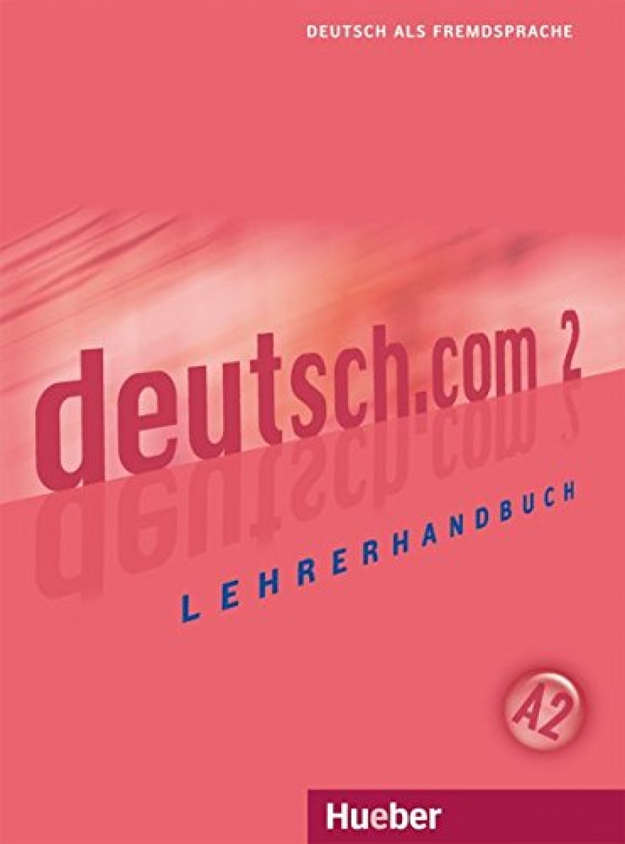 Dr. Silke Pasewalck, Dieter Neidlinger deutsch. com 2 Lehrerhandbuch 