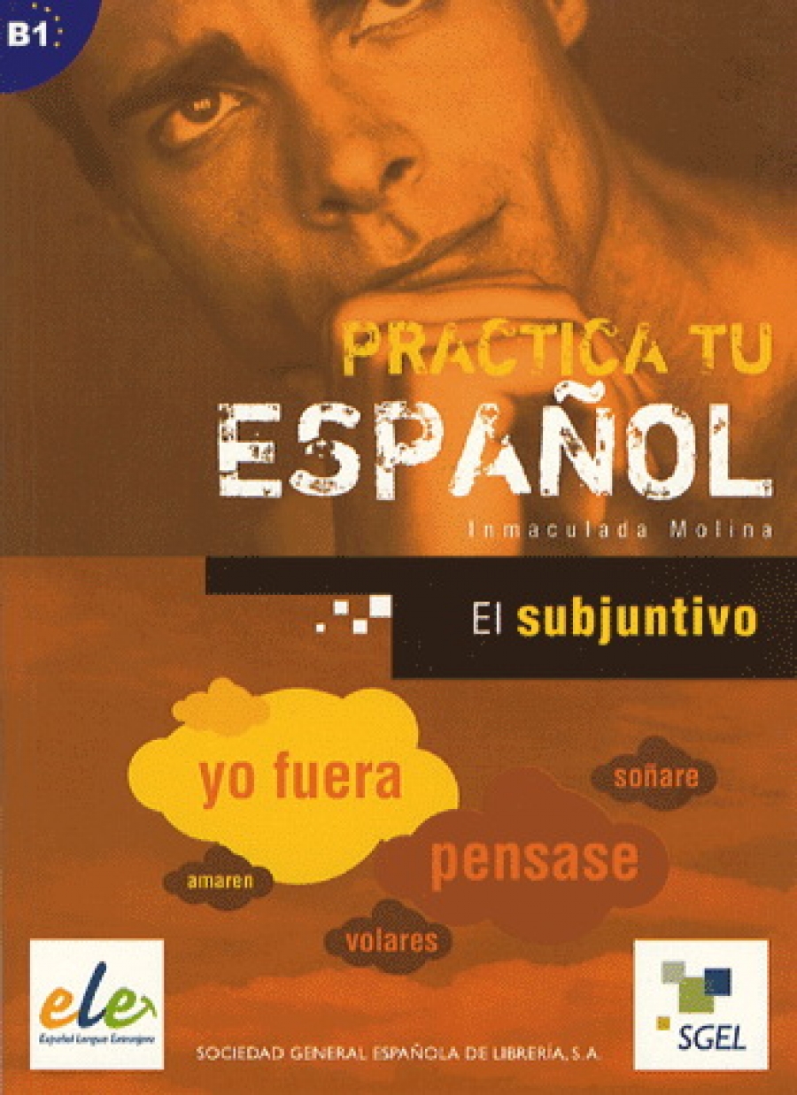 Molina I. Practica Tu Espanol: El Subjuntivo 
