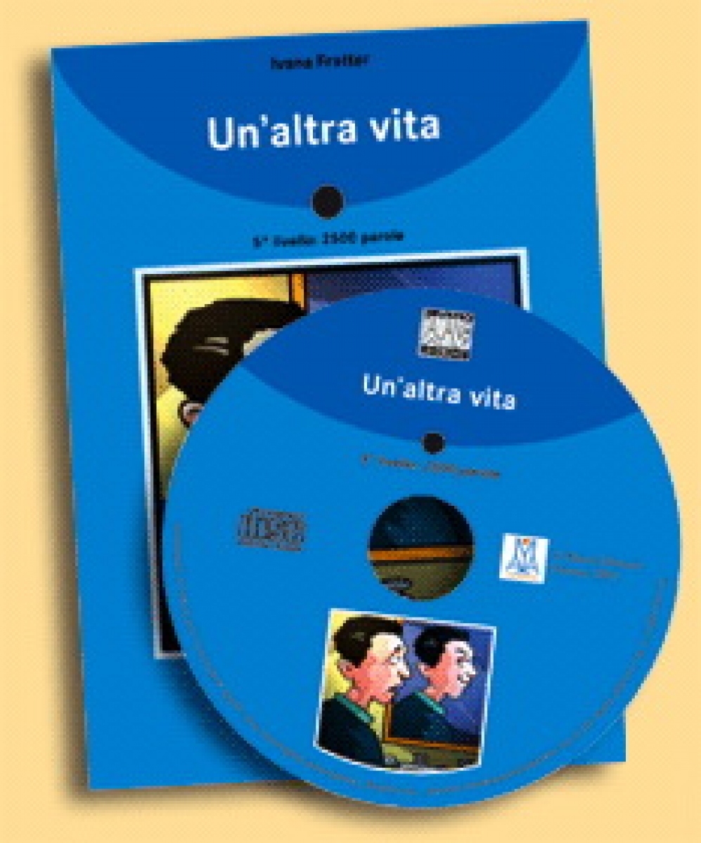 Ivana Fratter Italiano Facile Adulti B1/ B2: Un'altra vita + CD audio 