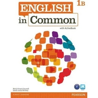Maria Victoria Saumell, Sarah Louisa Birchley English in Common 1B Student Book and Workbook with ActiveBook 