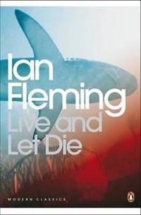 Ian, Fleming Live and Let Die 