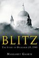 Margaret, Gaskin Blitz: Story of December 29, 1940  (HB) 