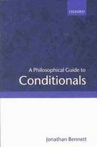 Jonathan, Bennett A Philosophical Guide to Conditionals 