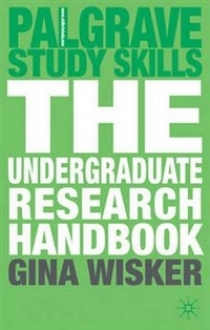 Gina, Wisker The Undergraduate Research Handbook 