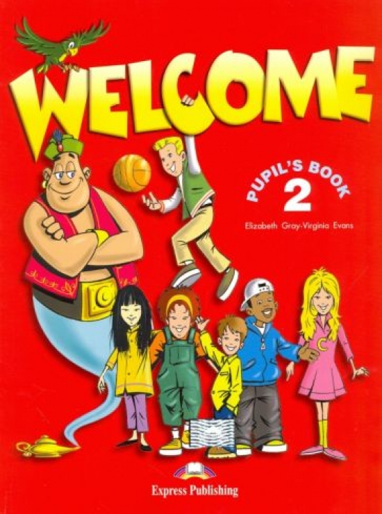 Virginia Evans, Elizabeth Gray, Terry Wilson, Evan Nathan Welcome 2 Pupil's Book 