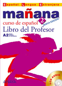 Lopez Barbera I., Bartolome Alonso M. Paz, Blanco Gadanon A. I., Alzugaray Zaragueta P. Manana 2. Libro del Profesor + CD Audio 