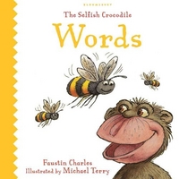 Charles Faustin The Selfish Crocodile Book of Words 