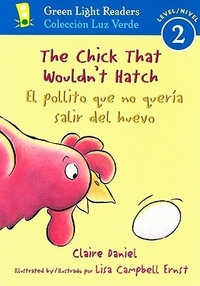 Daniel, Claire The Chick That Wouldn't Hatch / El Pollito Que No Queria Salir del Huevo 