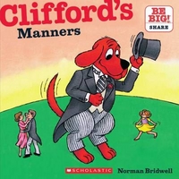 Norman, Bridwell Clifford's Manners  (PB) illustr. 