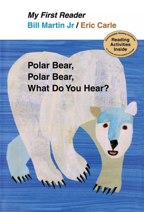 Carle, Eric; Martin, Bill Jr. Polar Bear, Polar Bear, What Do You Hear?  (HB) My First Reader 