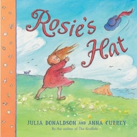 Donaldson, Anna, Julia; Currey Rosie's Hat  (PB) illustr. 