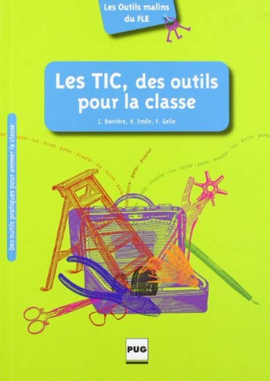 F., I., Barriere, Gella Les TIC, des outils pour la classe 