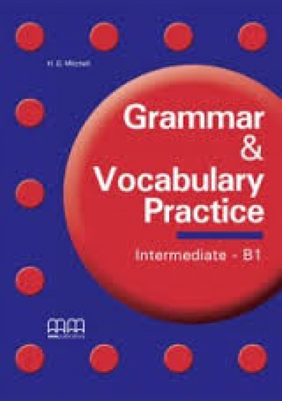 Grammar & Vocabulary. Practice Intermediate. Students Book 