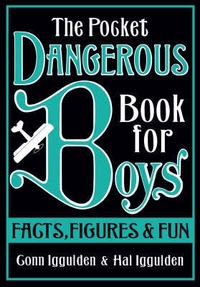 Iggulden The Pocket Dangerous Book for Boys: Facts, Figures and Fun 