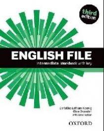 Clive Oxenden, Christina Latham-Koenig, and Paul Seligson English File Third Edition Intermediate Workbook with key 