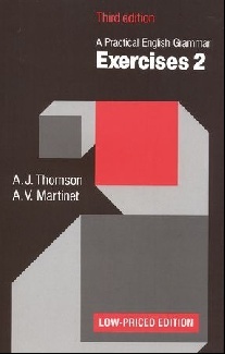 A. J. Thomson, A. V. Martinet Practical English Grammar Exercises 2 (Third Edition) (Low-priced edition) 