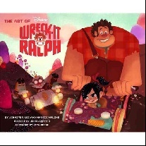John, Lasseter Art of Wreck-it Ralph 