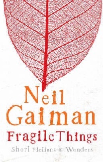 Gaiman Neil Fragile things 