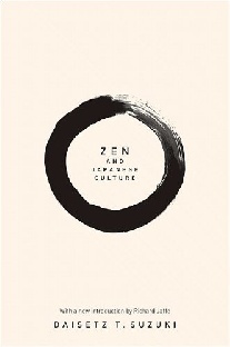 Suzuki Daisetz T. Zen and Japanese Culture: new edition 