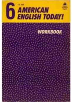 American English Today! Workbook 6 