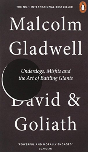 Gladwell Malcolm David and Goliath: Art of Battling Giants (A) 