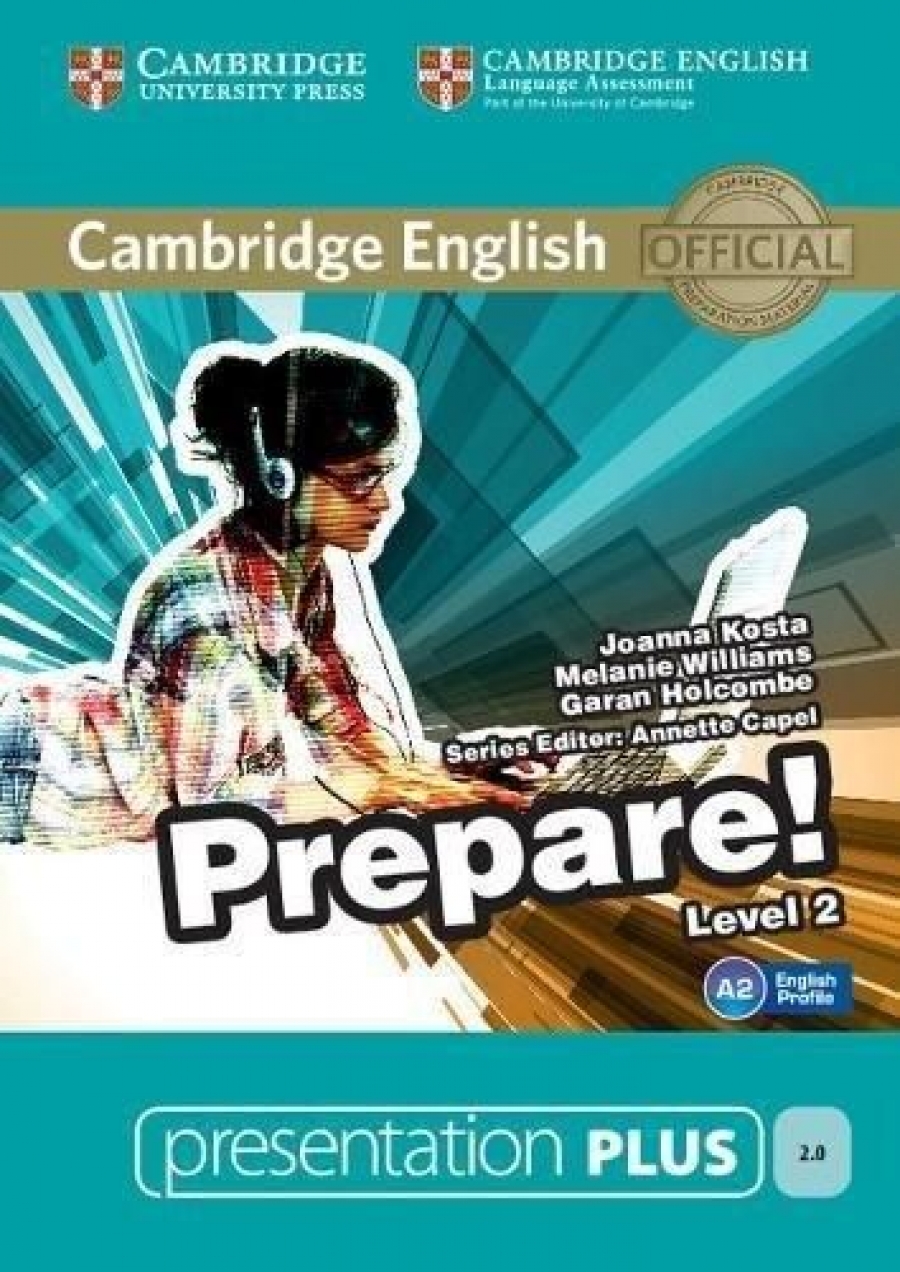 Capel Annette, Williams Melanie, Holcombe Garan, Kosta Joanna Cambridge English Prepare! Level 2. Presentation Plus DVD-ROM DVD 