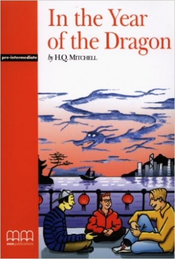 Mitchel H.Q., Moutsou E. In the year of the dragon. Student's Book 
