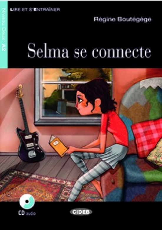 Lire et s'entrainer A2 Selma Se Connecte + CD 