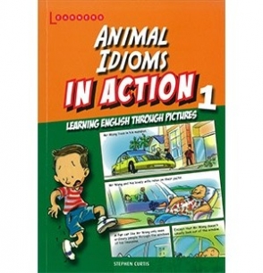 Curtis Stephen Animal Idioms in Action 1 