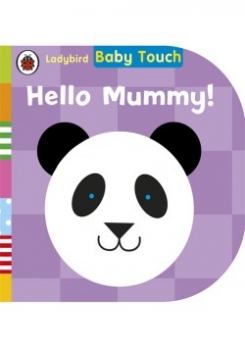 Baby Touch Hello Mummy 