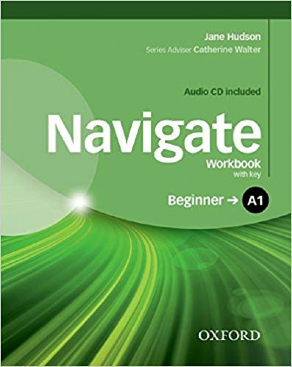 Hudson Jane Navigate: A1 Beginner: Workbook with key 