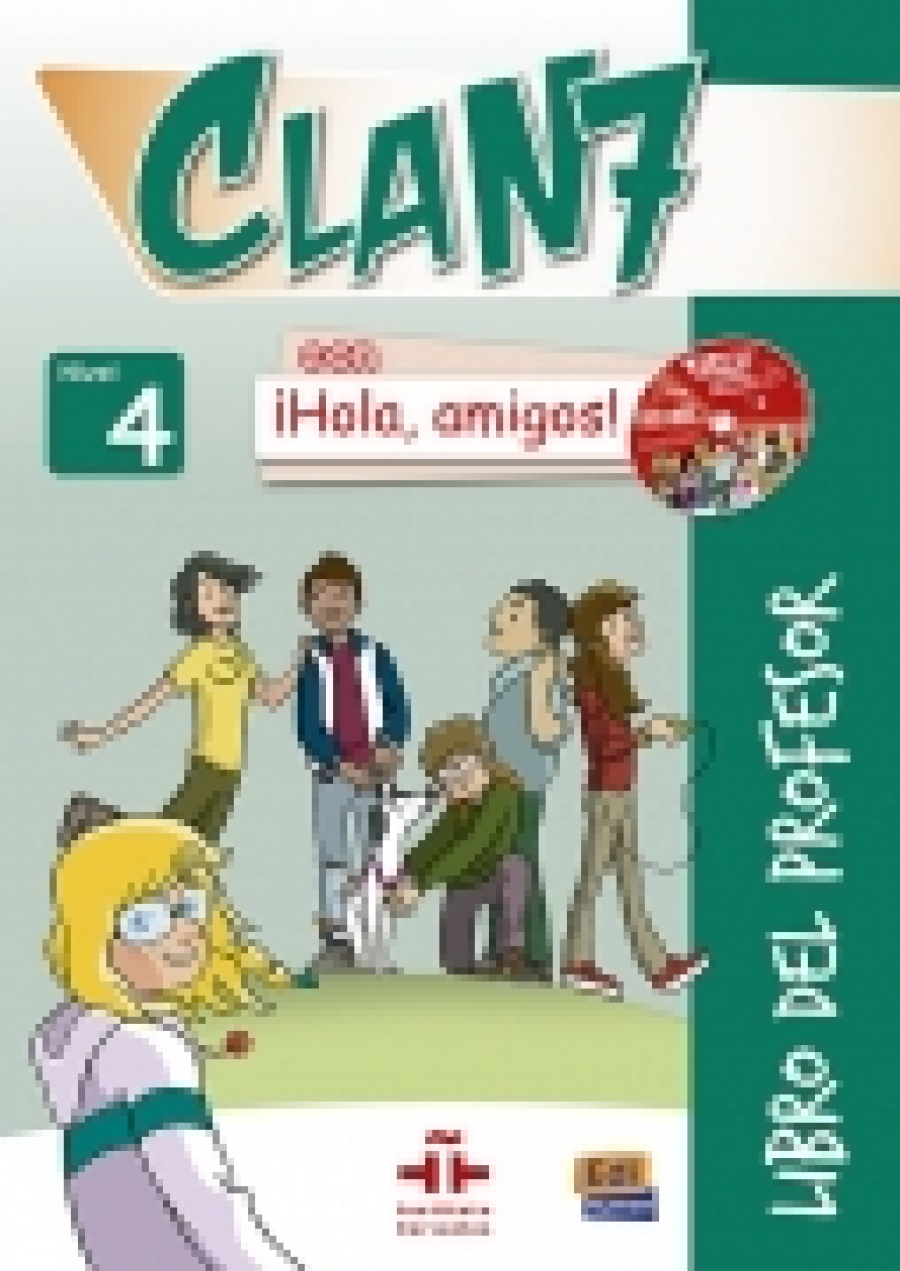 Ramirez, Felipe Clan 7 con Hola, Amigos 4 Libro del Profesor D R 