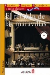 Miguel De, Cervantes El retablo de las maravillas  D NEd Nivel Inicial 