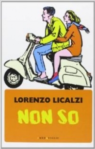 Lorenzo Licalzi, Lorenzo Non so 
