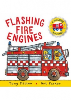 Tony M. Amazing Machines: Flashing Fire Engines 