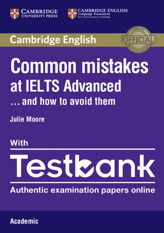 Common Mistakes at IELTS Advanced with IELTS Academic Testbank 