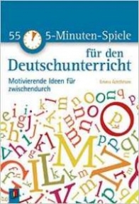 Erwin 55 5-Minuten-Spiele fuer den Deutschunterricht 