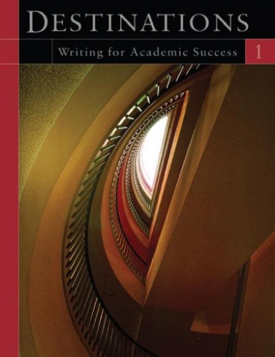 Destinations 1. Writing for Academic Success. Student's Book 