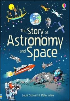 Stowell Louie Story of Astronomy and Space 