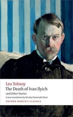 Tolstoy Leo The Death of Ivan Ilyich and Other Stories 