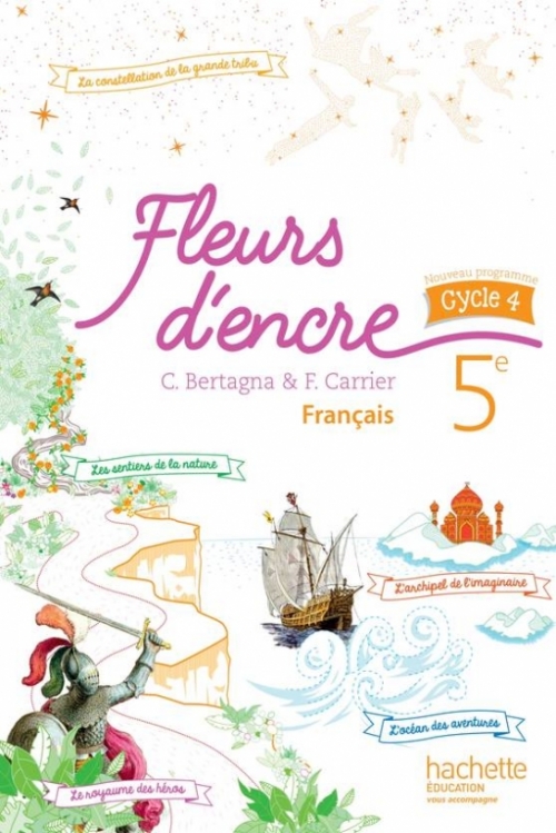 Bertagna C. Fleurs d'encre. Francais 5e. Cycle 4 