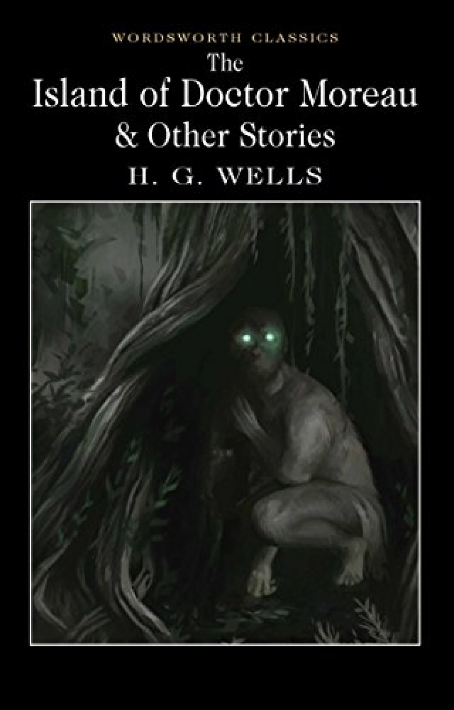 Wells H.G. Island of Doctor Moreau, the and Other Stories 