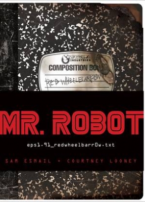 Esmail S. Mr. Robot. Red Wheelbarrow 