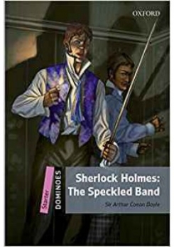 Arthur Conan Doyle Dominoes Starter: Sherlock Holmes. The Speckled Band with Audio Download (access card inside) 