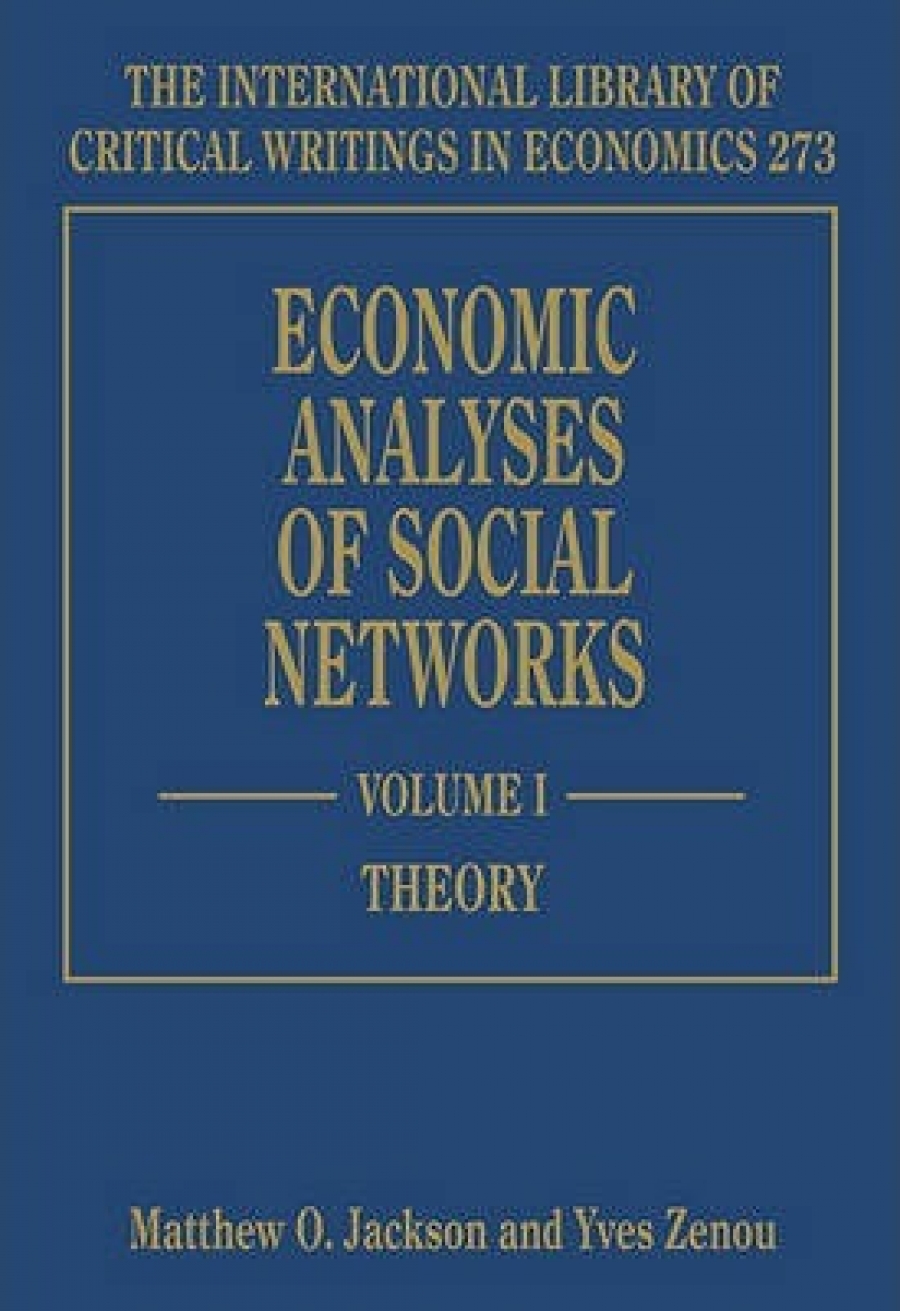 M. Jackson, Y. Zenou Economic Analyses of Social Networks 1-2 vol 